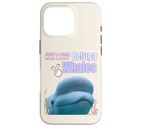 Cute Just A Girl Who Loves Belugas, Beluga Whale Enthusiast Custodia per iPhone 16 Pro