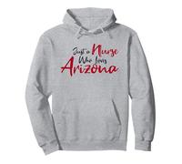 Cute, Just a Nurse That Loves Arizona Felpa con Cappuccio