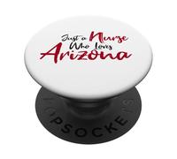 Cute, Just a Nurse that Loves Arizona PopSockets PopGrip Adesivo