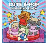 Cute K-POP Coloring Book: 30 Adorable K-Pop-Inspired Pages to Color, Relax, and Enjoy