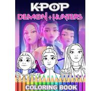 Cute K-pop Coloring Book: 50+ Giant Coloring Pages of K-pop Heroes Battling Magic and Darkness, Perfect for All Ages to Have Fun