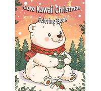 Cute Kawaii Christmas Coloring Book for Kids | 150 Fun Holiday Pages with Santa, Reindeer & Snowmen: Adorable kawaii holiday coloring fun for boys and ... for Christmas creativity and family time!