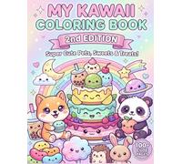 Cute Kawaii Coloring Book - 2nd Edition: Adorable & Relaxing Coloring Pages for Kids & Teens