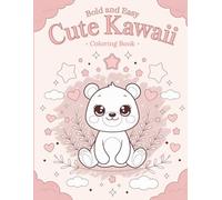 Cute Kawaii Coloring Book for Kids and Adults, Bold and Easy Minimalist Cats Designs, with Features cute animals and ... decors, Santa Claus, Gingerbread and other(Relaxation and stress)