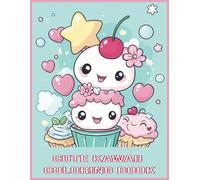Cute Kawaii Coloring Book for Kids Bold and Easy Large Print: 50 Simple and Funny Illustrative Images for Good Mood