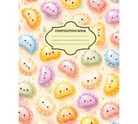 Cute Kawaii Dumpling Composition Notebook: Adorable Pastel Food Journal for Kids, Teens, Students, School, Journaling, and Note Taking