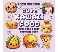 Cute Kawaii Food: Manga Anime Japanese Art Cute Food Simple Coloring Pages for Kids and Adults