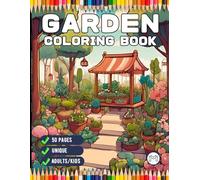Cute Kawaii Garden Coloring Book Gift for Adults Kids Men Women Boys Girls Teens Youth 50 Pages Cool Garden Coloring Sheets for Children Bold and Easy ... Relief Nature Lover Garden Coloring Book