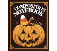 Cute Kawaii Pumpkin and Candy Corn Composition Notebook: Adorable Halloween-Themed Wide Ruled Journal and Students