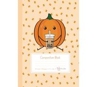 Cute Kawaii Pumpkin Halloween Boba Milk Tea Bubble Tea Composition Notebook Journal: 7” x 10” Softcover Pumpkin Kawaii Notebook with 100 Lined Pages ... Artists. Boba Tea Lovers & Boba Gifts