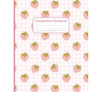 Cute Kawaii Strawberry Composition Notebook - 7.5 x 9.25 College Ruled 100 Page Aesthetic Pink for Writing, Journaling, Homework, Study Notes, Stationery Gift for Girls, Teens, Kids & Students