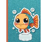Cute Kawaii Tropical Fish Composition Book: College Ruled Notebook for School, Journaling, Writing and Notes | 110 Lined Pages | 7.5" x 9.25"