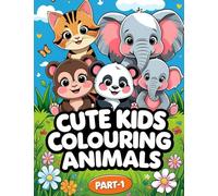 Cute Kids Colouring Book Animals Aged 3-8 Years: Part-1