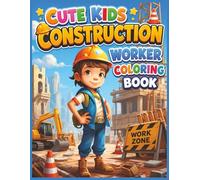 Cute Kids Construction Worker Coloring Book