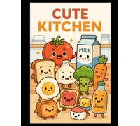 Cute Kitchen Friends: A fun food coloring book