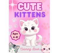 CUTE KITTENS: Adorable Kittens Coloring Book