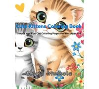Cute kittens Coloring Book: Simple and fun cat coloring pages for kids ages 4-8