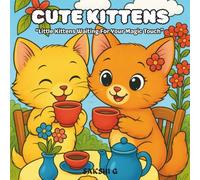 Cute Kittens: "Little Kittens Waiting For Your Magic Touch"
