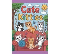 Cute Kitties: Coloring Book for children