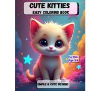 Cute Kitties: Ease Coloring Book for Kids Ages 3-6