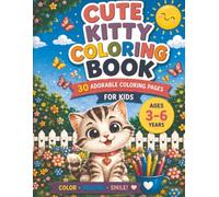 Cute Kitty Coloring Book: 30 Adorable and Easy Coloring Pages for Kids Ages 3-6