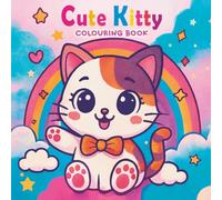 Cute Kitty Colouring Book for Kids Ages 4-8: 50 Adorable Cat Colouring Pages for Girls and Boys - Fun Activity Book, Birthday and Christmas Gift Idea