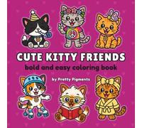 Cute Kitty Friends: Bold and Easy Coloring Book