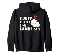 Cute Lamb Gift I Just Really Like Lambs Ok? Felpa con Cappuccio