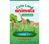 Cute Land Animals: Cute Land Animals Coloring Book
