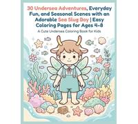 Cute Leaf Sheep Coloring Book for Kids: 30 Undersea Adventures, Everyday Fun, and Seasonal Scenes with an Adorable Sea Slug Boy | Easy Coloring Pages for Ages 4-8