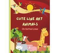 Cute Line Art Animals on Dotted Lines: For Children Ages 8-12 to Practice Storytelling, and Writing Down Impressions.
