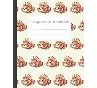 Cute Lionfish Composition Notebook: Adorable Ocean Fish Journal for School and Everyday Use: Kawaii Marine Life Diary for Kids and Adults Who Love Sea Creatures and Aquatic Animals