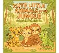 Cute Little Animals of the Jungle: Coloring Book
