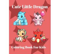 Cute Little Dragon Coloring Book For Kids