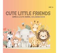 Cute Little Friends: Simple & Cute Animal Coloring Book