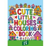 Cute Little Houses Coloring Book