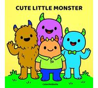 Cute Little Monster: A Cozy Coloring Book with Cute Monster Friends