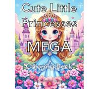 Cute Little Princesses MEGA Collection