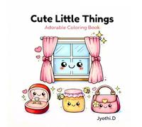 Cute Little Things: Adorable Coloring Book