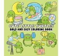 Cute Little Turtles Bold and Easy Coloring Book (Paperback) - Adorable Turtle Designs and Simple Large-Print Pages for Relaxing, Stress-Free Coloring