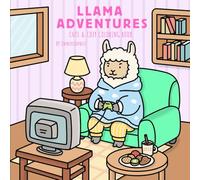 Cute Llama Adventures: Adorable Coloring Fun for Kids and Adults: A Whimsical Journey Through Cozy Llama Life, Relaxing, Funny, and Heart-Melting Coloring Pages for All Ages