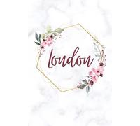Cute London Notebook: Personalised Ruled Pages Journal For Women and Girls Named London, Customized Gift for Birthday, Name Day, Christmas