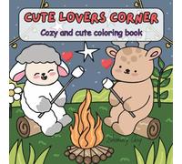 Cute Lovers Corner: Cozy And Cute Coloring Book