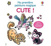 Cute ! - Ma première peinture magique (volume triple) - dès 3 ans