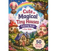 Cute Magical Tiny Houses Colouring Book