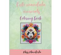 CUTE MANDALA ANIMALS: COLORING BOOK