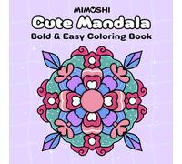 Cute Mandala Bold & Easy Coloring Book for Relaxation and Stress Relief for Adults and Kids
