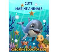 Cute Marine Animals: Coloring Book for Kids