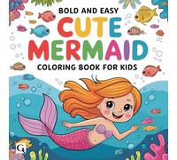 Cute Mermaid: Bold and Easy coloring Book for Kids