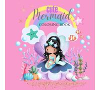 Cute Mermaid Coloring Books For Girls 4-8,9-12